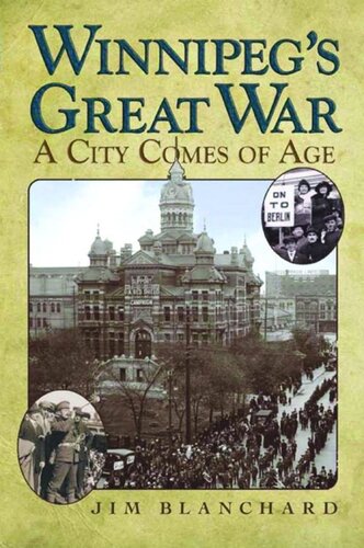 Winnipeg's Great War: A City Comes of Age