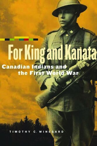 For King and Kanata: Canadian Indians and the First World War