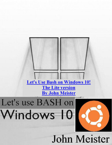 Let's Use Bash on Windows 10! The Lite Version
