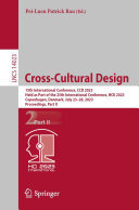 Cross-Cultural Design: 15th International Conference, CCD 2023, Held as Part of the 25th International Conference, HCII 2023, Copenhagen, Denmark, July 23–28, 2023, Proceedings, Part II