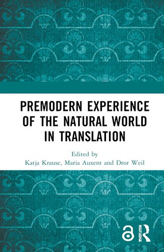 Premodern Experience of the Natural World in Translation