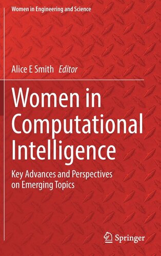 Women in Computational Intelligence: Key Advances and Perspectives on Emerging Topics (Women in Engineering and Science)