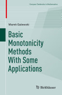 Basic Monotonicity Methods with Some Applications
