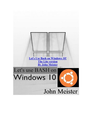 Let's Use Bash on Windows 10! The Lite Version