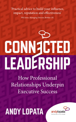 Connected Leadership - How Professional Relationships Underpin Executive Success