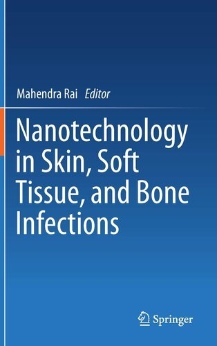 Nanotechnology in Skin, Soft Tissue, and Bone Infections