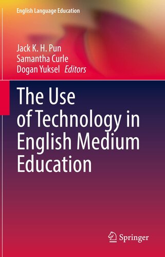 The Use of Technology in English Medium Education (English Language Education, 27)