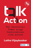 Talk Action: How Successful Teams Align Conversations with Action