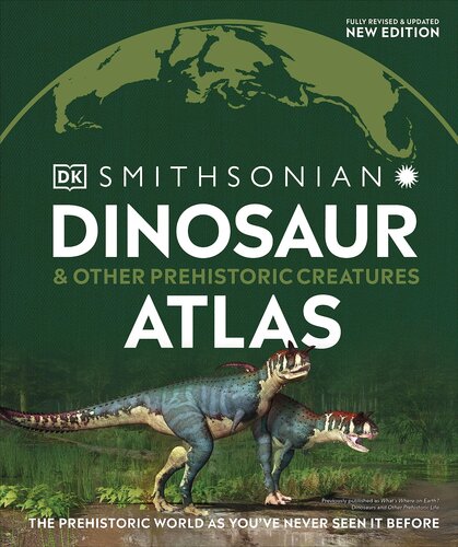 Dinosaur and Other Prehistoric Creatures Atlas (DK Where on Earth? Atlases)