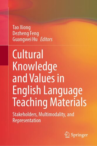 Cultural Knowledge and Values in English Language Teaching Materials: (Multimodal) Representations and Stakeholders