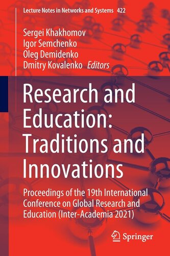 Research and Education: Traditions and Innovations: Proceedings of the 19th International Conference on Global Research and Education (Inter-Academia 2021) (Lecture Notes in Networks and Systems)