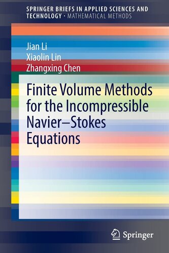 Finite Volume Methods for the Incompressible Navier–Stokes Equations (SpringerBriefs in Applied Sciences and Technology)