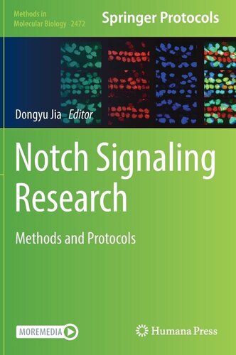 Notch Signaling Research: Methods and Protocols (Methods in Molecular Biology, 2472)