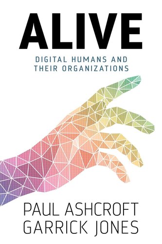 Alive: Digital Humans and their Organizations