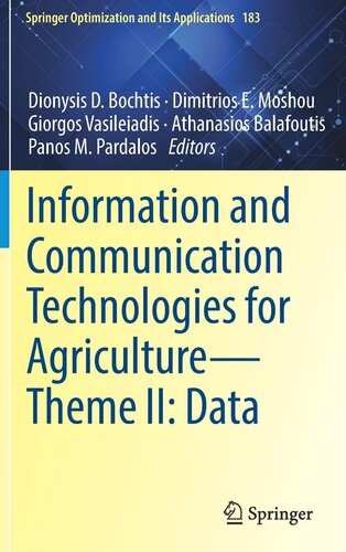 Information and Communication Technologies for Agriculture―Theme II: Data (Springer Optimization and Its Applications, 183)