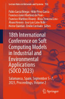 18th International Conference on Soft Computing Models in Industrial and Environmental Applications (SOCO 2023): Salamanca, Spain, September 5–7, 2023, Proceedings