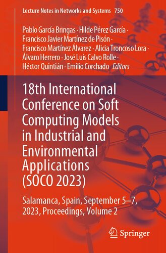 18th International Conference on Soft Computing Models in Industrial and Environmental Applications (SOCO 2023): Salamanca, Spain, September 5–7, ...