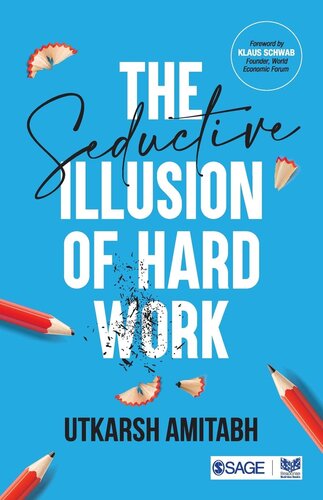 The Seductive Illusion of Hard Work
