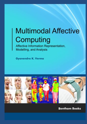 Multimodal Affective Computing: Affective Information Representation, Modelling, and Analysis