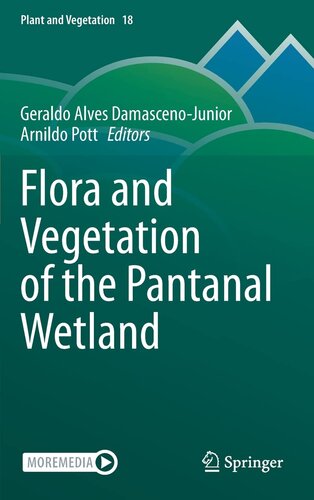 Flora and Vegetation of the Pantanal Wetland (Plant and Vegetation, 18)