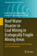 Roof Water Disaster in Coal Mining in Ecologically Fragile Mining Areas: Formation Mechanism and Prevention and Control Measures