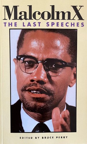 Malcolm X: The Last Speeches
