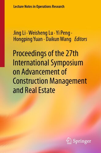 Proceedings of the 27th International Symposium on Advancement of Construction Management and Real Estate (Lecture Notes in Operations Research)