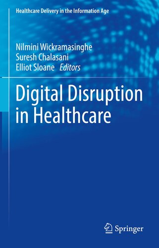 Digital Disruption in Healthcare (Healthcare Delivery in the Information Age)