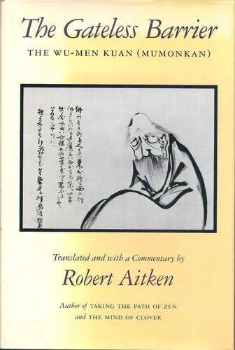 The Gateless Barrier: The Wu-Men Kuan (Mumonkan)
