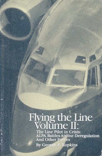 Flying the line: The first half century of the Air Line Pilots Association