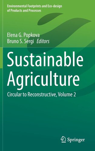 Sustainable Agriculture: Circular to Reconstructive, Volume 2 (Environmental Footprints and Eco-design of Products and Processes)