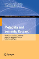 Metadata and Semantic Research: 16th Research Conference, MTSR 2022, London, UK, November 7–11, 2022, Revised Selected Papers