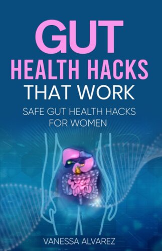 Gut Health Hacks That Work: Safe Gut Health Hacks for Women