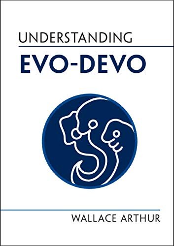 Understanding Evo-Devo (Understanding Life)