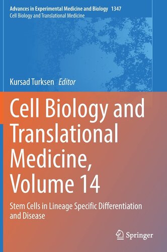 Cell Biology and Translational Medicine, Volume 14: Stem Cells in Lineage Specific Differentiation and Disease (Advances in Experimental Medicine and Biology, 1347)