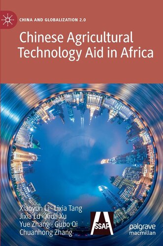 Chinese Agricultural Technology Aid in Africa (China and Globalization 2.0)