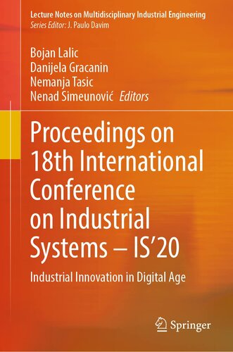 Proceedings on 18th International Conference on Industrial Systems – IS’20: Industrial Innovation in Digital Age (Lecture Notes on Multidisciplinary Industrial Engineering)