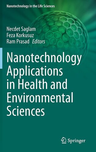 Nanotechnology Applications in Health and Environmental Sciences (Nanotechnology in the Life Sciences)