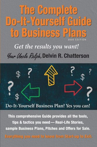The Complete Do-It-Yourself Guide to Business Plans - 2020 Edition: Get the results you want! (Uncle Ralph's Books for Entrepreneurs)