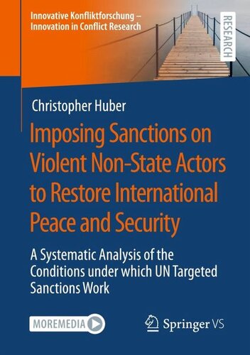 Imposing Sanctions on Violent Non-State Actors to Restore International Peace and Security: A Systematic Analysis of the Conditions under which UN Targeted Sanctions Work