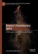Keynes’s Evolutionary Spirit: A Philosophical Journey through His Work