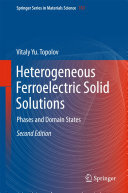 Heterogeneous Ferroelectric Solid Solutions: Phases and Domain States