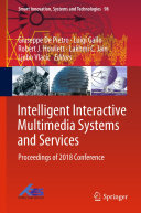 Intelligent Interactive Multimedia Systems and Services: Proceedings of 2018 Conference