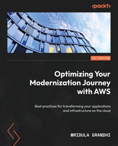 Optimizing Your Modernization Journey with AWS: Best practices for transforming your applications and infrastructure on the cloud