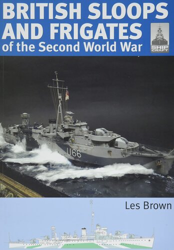 British Sloops and Frigates of the Second World War (ShipCraft)