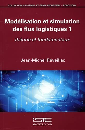 Modélisation et simulation des flux logistiques 1