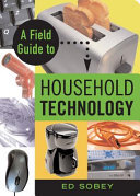 A Field Guide to Household Technology