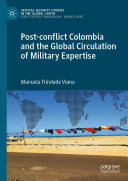 Post-conflict Colombia and the Global Circulation of Military Expertise