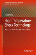 High Temperature Shock Technology: Ultra-fast Micro-Nano Manufacturing