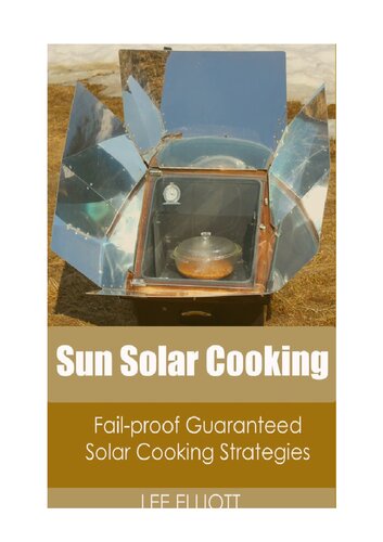 Sun Solar Cooking: Fail-Proof, Guaranteed Solar Cooking Strategies